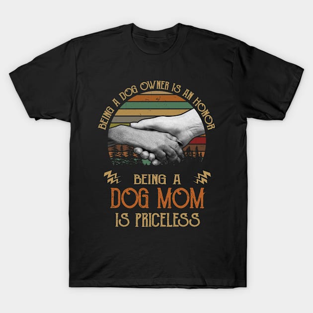 Being A Dog Mom Princess Retro Vintage T-Shirt by heryes store